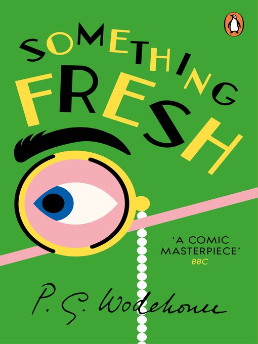 Title details for Something Fresh by P.G. Wodehouse - Available